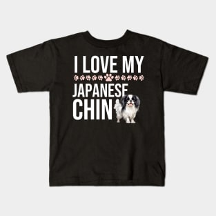 I Love My Japanese Chin Kids T-Shirt